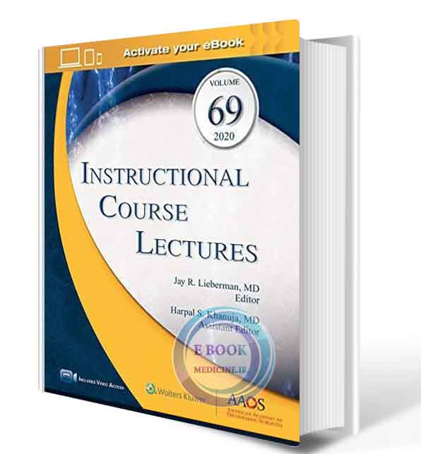 دانلود کتاب Instructional Course Lectures, Volume 69: Print + Ebook with Multimedia (AAOS - American Academy of Orthopaedic Surgeons) 1s 2020 ( PDF)